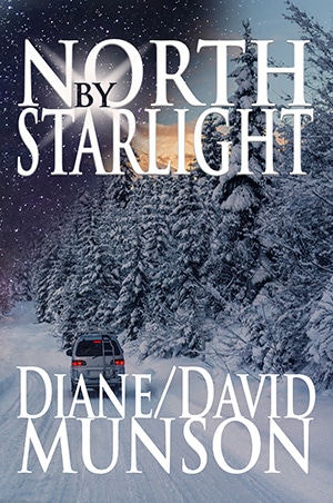 North By Starlight By Diane and David Munson