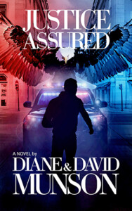Justice Assured by Diane And David Munson